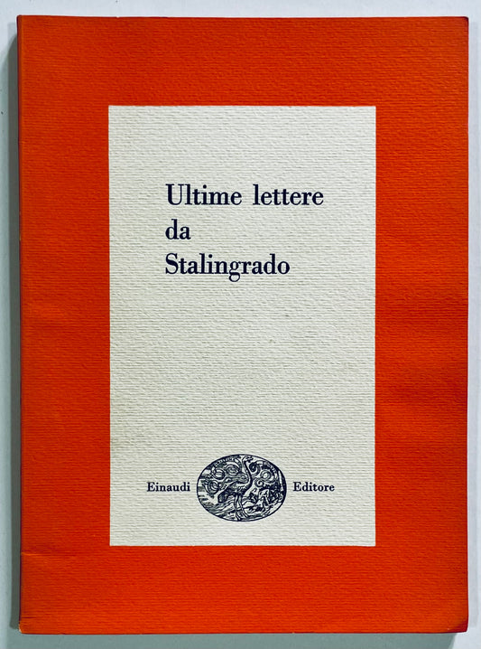 ULTIME LETTERE DA STALINGRADO | V EDIZ. 1958