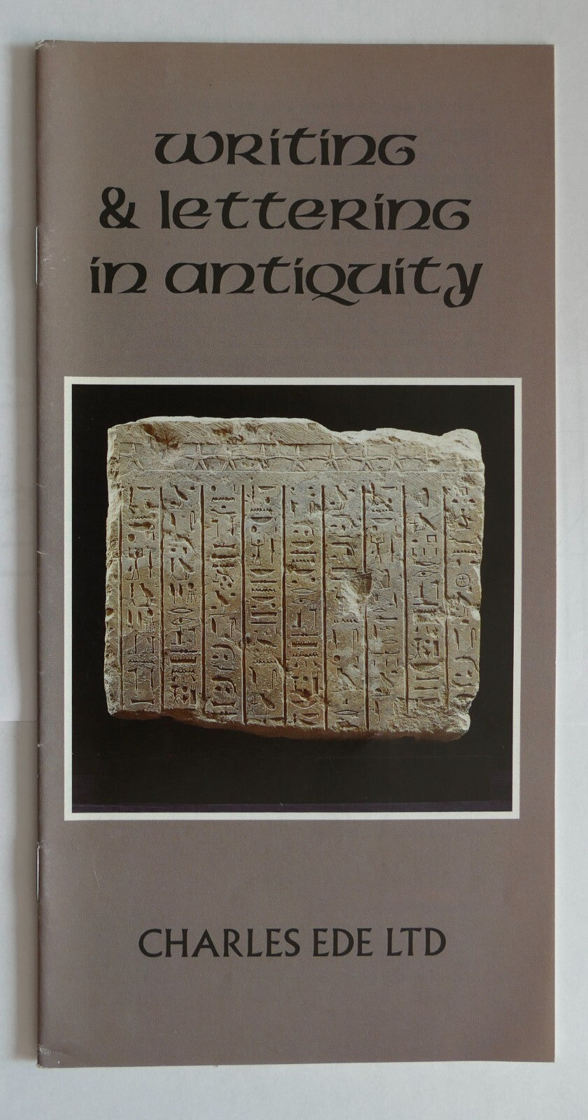 Writing and Lettering in Antiquity catalog by Charles Ede Ltd featuring ancient inscriptions