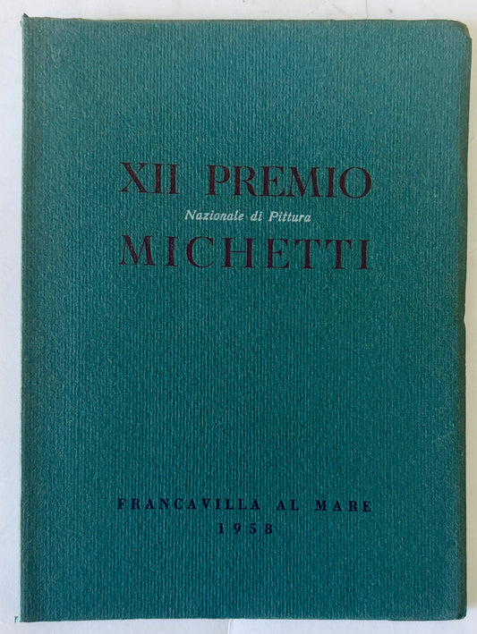 Vintage XII Premio Nazionale di Pittura Michetti 1958 art exhibition catalog Francavilla al Mare